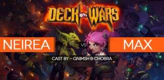 Deck Wars #8: Neirea vs Max